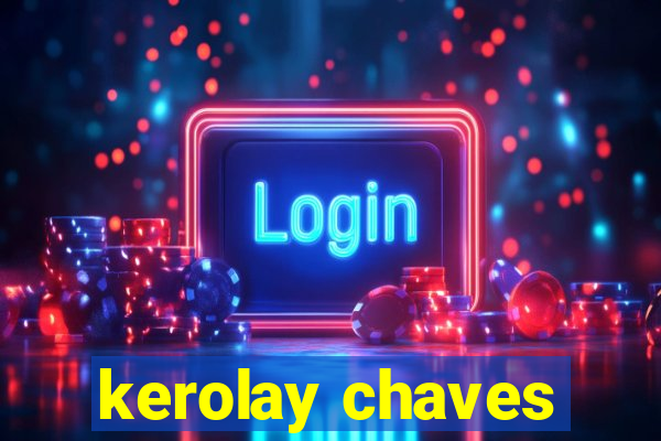 kerolay chaves